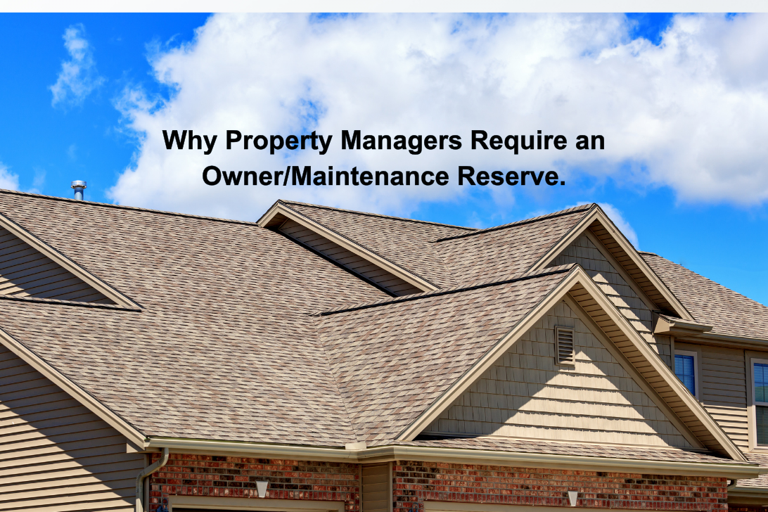 Why Property Managers Require an Owner/Maintenance Reserve